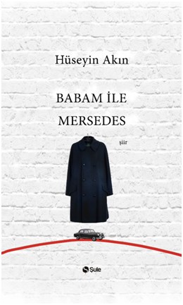 Babam İle Mersedes